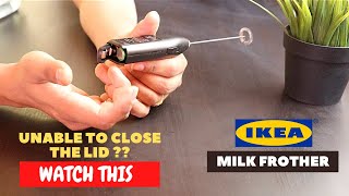 IKEA Milk Frother Battery Installation and Trick To Close the Lid [upl. by Jer666]