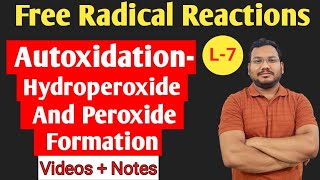 Autoxidation  Hydroperoxide And Peroxide Formation  by pankaj sir [upl. by Fachanan]