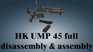 HK UMP 45 full disassembly amp assembly [upl. by Eugeniusz]