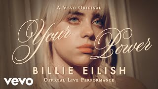 Billie Eilish  Your Power Official Live Performance  Vevo [upl. by Dwan584]