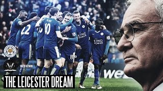 THE LEICESTER DREAM  The Greatest Sporting Story Ever [upl. by Alfreda]