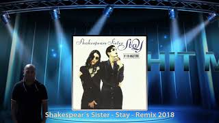 Shakespear´s Sister  Stay  Remix 2018 [upl. by Bolte]