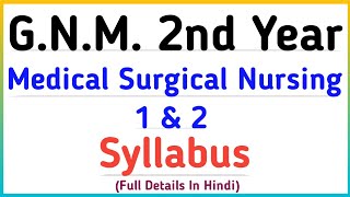 Medical Surgical Nursing Gnm 2nd year Syllabus [upl. by Kucik875]