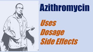 Azithromycin 250 mg 500 mg dosage use and side effects [upl. by Hayne]