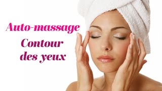 Automassage Contour des yeux [upl. by Payson]