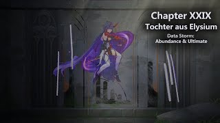 Honkai Impact  Chapter 29 XXIX Tochter aus Elysium  Data Storm Abundance amp Ultimate [upl. by Atteloiv314]