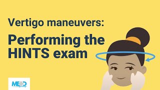 Vertigo maneuvers Performing the HINTS exam [upl. by Hafinah]