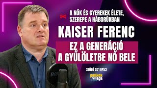 KAISER FERENC EZ A GENERÁCIÓ A GYŰLÖLETBE NŐ BELE  Szóló  Palikék világa by Manna [upl. by Sirtaeb]