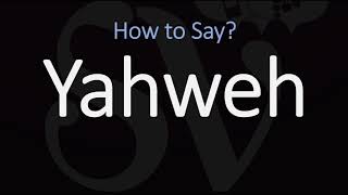 How to Pronounce Yahweh CORRECTLY [upl. by Blithe472]