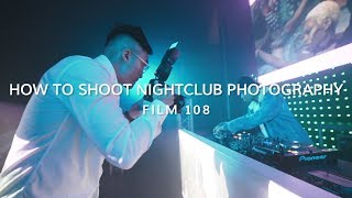 HOW TO SHOOT NIGHTCLUB PHOTOGRAPHY [upl. by Elag219]