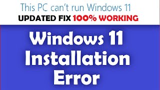 Windows 11 Installation Error  This PC Cant Run Windows 11  How to Fix [upl. by Mchenry]