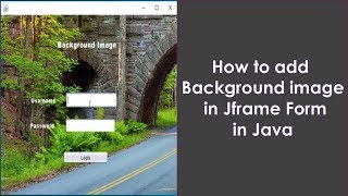 How to add Background image in Jframe Form in Java in Netbeans [upl. by Gardner828]