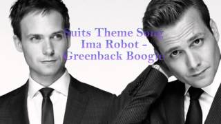 Suits Theme Song One Hour Version  Ima Robot  Greenback boogie [upl. by Nilyam919]