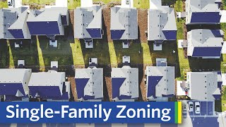 The Case Against SingleFamily Zoning [upl. by Oletha]