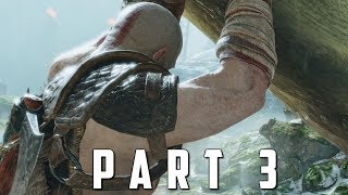 GOD OF WAR Walkthrough Gameplay Part 3  KRATOS God of War 4 [upl. by Pederson166]