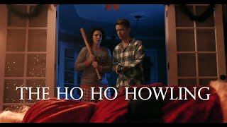 THE HO HO HOWLING  A Holiday Horror Short Film [upl. by Madra772]