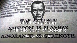 1984 Oceania Patriotic Song The Hiking Song Fictional Anthem [upl. by Silera]