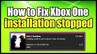 How to Fix Xbox One installation stopped for Digital or Disc Installs Easy Method [upl. by Bonaparte]