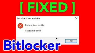 FIX Access Denied When Opening Bitlocker Encrypted Drive [upl. by Freeman483]