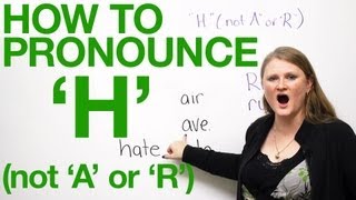 How to pronounce H in English  not A or R [upl. by Nagard]