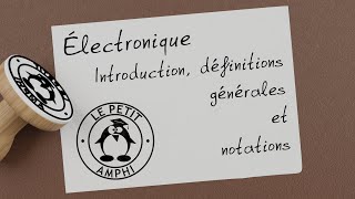 Électronique 001  Introduction [upl. by Nitsew]