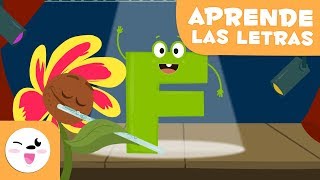 APRENDE LA LETRA F CON LA FLOR FIONA  EL ABECEDARIO [upl. by Reidid]