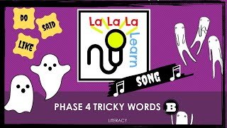 Phase 4 Tricky Words song  Part B  Literacy  La La La Learn [upl. by Cottrell]