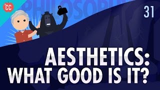 Aesthetics Crash Course Philosophy 31 [upl. by Ecinerev]