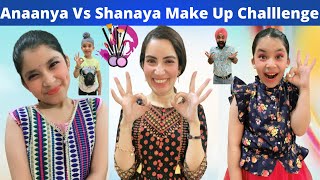 Anaanya Vs Shanaya Make Up Challenge  RS 1313 VLOGS  Ramneek Singh 1313 [upl. by Dickey]