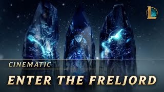 Enter the Freljord  Cinematic  League of Legends [upl. by Aneeram211]