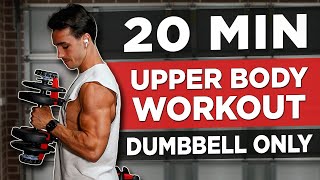 20 MIN UPPER BODY WORKOUT DUMBBELLS ONLY [upl. by Adnal]