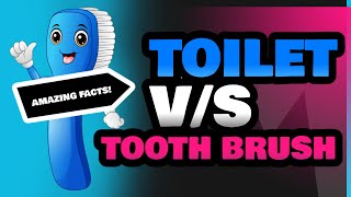 Toilet and Tooth Brush [upl. by Walczak]