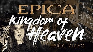 EPICA  Kingdom Of Heaven OFFICIAL LYRIC VIDEO [upl. by O'Rourke]