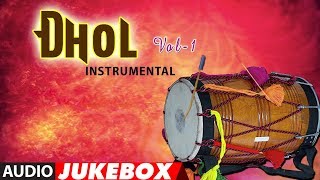 DHOL INSTRUMENTAL  VOL1 Audio Jukebox► JAGGU RAJU BANODA  TSeries Classics [upl. by Frierson]