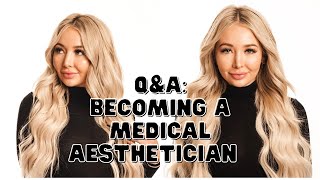 Becoming A Medical Aesthetician [upl. by Alyam51]