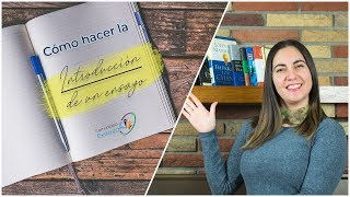 ¿Cómo hacer la INTRODUCCION de un ensayo📝📒📖 [upl. by Loyce]