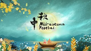 Festive China MidAutumn Festival [upl. by Lunna911]