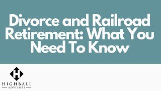 Divorce and Railroad Retirement What You Need To Know [upl. by Gaskill77]