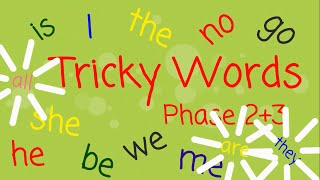 Tricky Words Phases 23 [upl. by Amer]