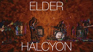 Elder  Halcyon Live Session [upl. by Nomrej]