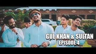 Gul Khan amp Sultan Series  Episode 4  Our Vines 2018 New [upl. by Friedman]