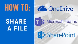 Microsoft 365 Share a File Using OneDrive Teams or SharePoint [upl. by Sipple]