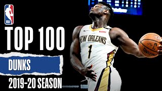 TOP 100 Dunks  201920 NBA Season [upl. by Burnsed]