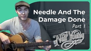 How to play Needle And The Damage Done by Neil Young  Lesson 1 of 2 [upl. by Nyvek]