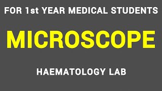 MICROSCOPE  HAEMATOLOGY LAB  PHYSIOLOGY PRACTICALS [upl. by Fanni]