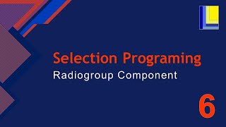 Selection Programming Part 6  Radio group component [upl. by Baggott674]