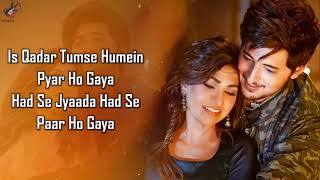 Is Qadar LYRICS Tulsi Kumar Darshan Raval  SachetParampara  Sayeed Quadri  Arvindr K [upl. by Ellenid898]