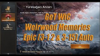 GoT WiC  Weirwood Memories Epic 312 313 314 315 Auto [upl. by Eycats957]