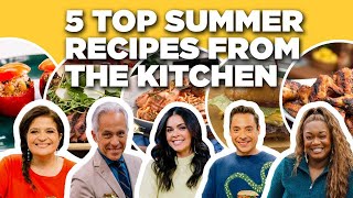 5 TOP Summer Recipes from The Kitchen  Food Network [upl. by Johns329]