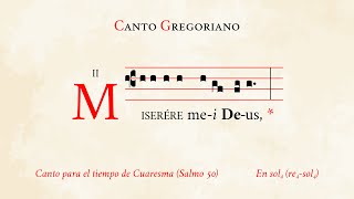 «Miserere mei Deus» Salmo 50 – Canto de Cuaresma – Canto Gregoriano [upl. by Ydaj]